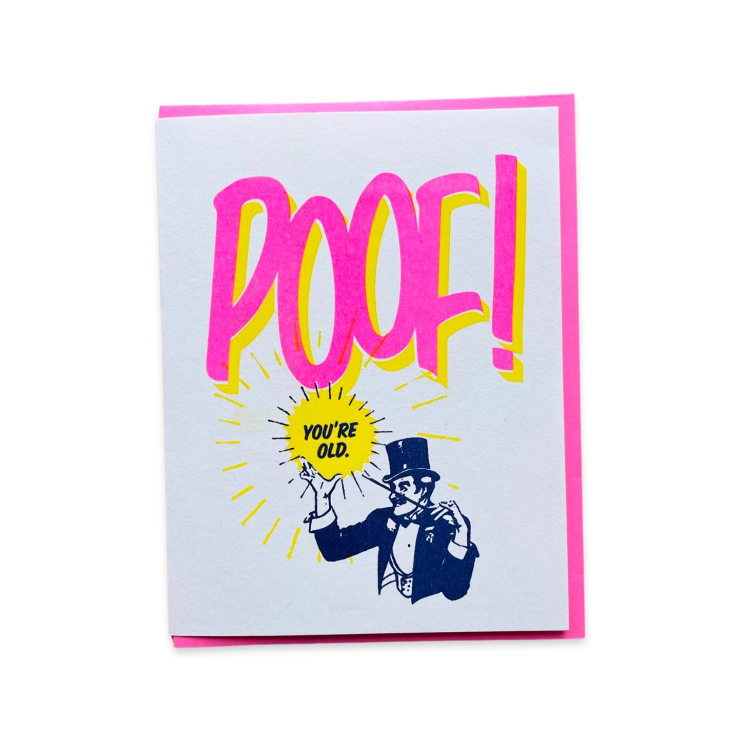Poof! You're Old! Birthday Card